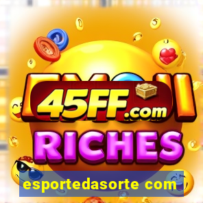 esportedasorte com